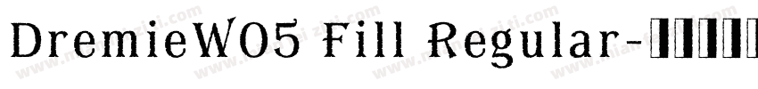 DremieW05 Fill Regular字体转换